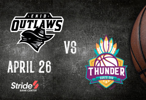 Outlaws vs. Santa Ana Thunder April 26th